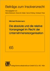Die absolute und die relative Vorrangregel im Recht der Unternehmensorganisation