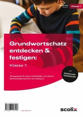 Grundwortschatz entdecken & festigen: Klasse 1, m. 1 Beilage