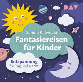 Fantasiereisen für Kinder - Entspannung für Tag und Nacht, 2 Audio-CD