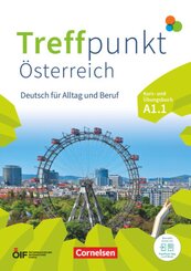 Treffpunkt - Deutsch für die Integration - Österreichische Ausgabe - Deutsch für Alltag und Beruf - A1: Teilband 1