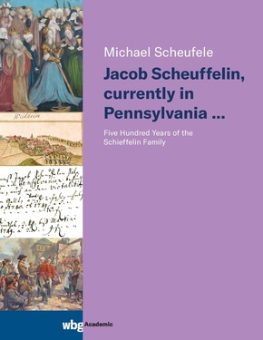 Jacob Scheuffelin, currently in Pennsylvania ...