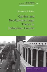 Calvin's and Neo-Calvinist Legal Theory in Indonesian Context