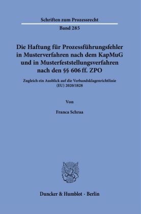 Die Haftung für Prozessführungsfehler in Musterverfahren nach dem KapMuG und in Musterfeststellungsverfahren nach den §§