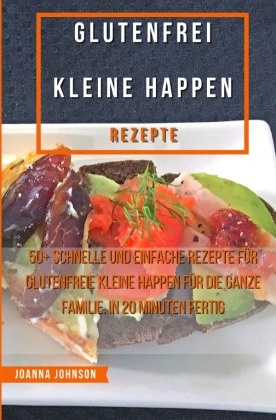 Glutenfrei Kleine Happen Rezepte