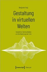 Gestaltung in virtuellen Welten