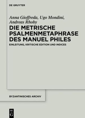 Die metrische Psalmenmetaphrase des Manuel Philes