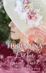 Florentina - Der bezaubernste Liebesroman, seit es Romanzen gibt.