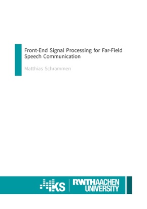 Front-End Signal Processing for Far-Field Speech Communication