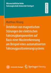 Detektion von magnetischen Störungen der elektrischen Fahrzeugkomponenten auf Basis einer Mustererkennung am Beispiel ei