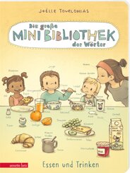 Die große Mini-Bibliothek der Wörter - Essen und Trinken: Pappbilderbuch (Die große Mini-Bibliothek der Wörter)