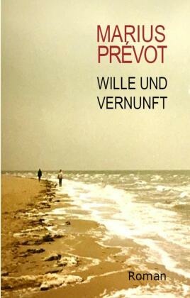 Wille und Vernunft