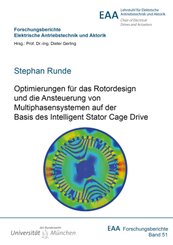 Optimierungen für das Rotordesign und die Ansteuerung von Multiphasensystemen auf der Basis des Intelligent Stator Cage