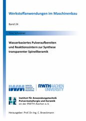 Wasserbasiertes Pulveraufbereiten und Reaktionssintern zur Synthese transparenter Spinellkeramik