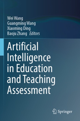 Artificial Intelligence in Education and Teaching Assessment