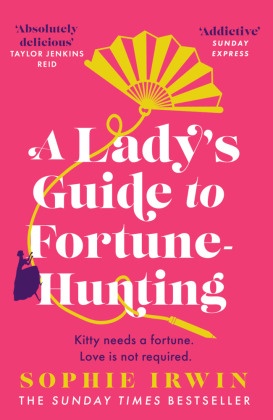 A Ladys Guide To Fortune-Hunting