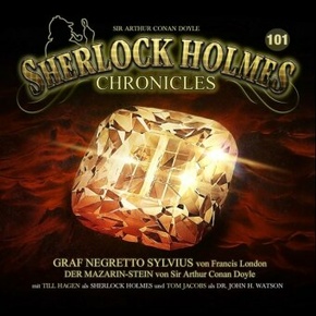 Sherlock Holmes Chronicles - Graf Negretto Sylvius / Der Mazzarin-Stein, 1 Audio-CD