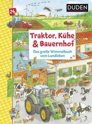 Traktor, Kühe & Bauernhof: Das große Wimmelbuch vom Landleben