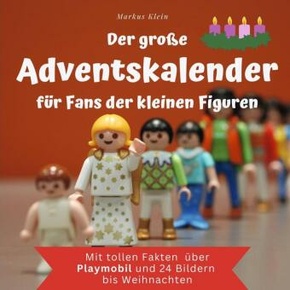 Der große Adventskalender für Fans der kleinen Figuren