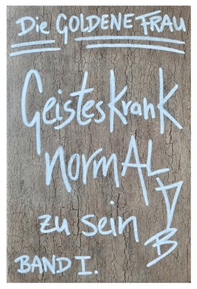 Geisteskrank, NORMAL zu SEIN (Hardcover-Ausgabe)