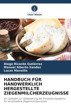 HANDBUCH FÜR HANDWERKLICH HERGESTELLTE ZIEGENMILCHERZEUGNISSE