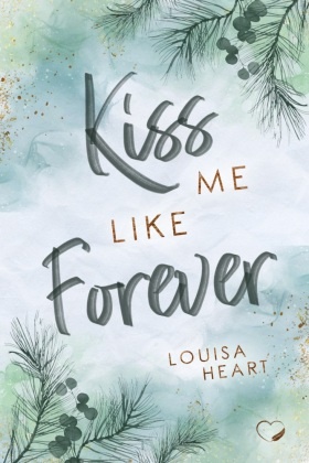 Kiss me like Forever