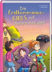 Die Erstkommunion-Girls auf Verbrecherjagd