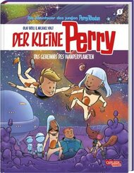 Der kleine Perry 1: Das Geheimnis des Wanderplaneten