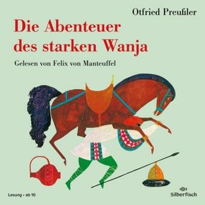 Die Abenteuer des starken Wanja, 4 Audio-CD