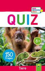 Quiz Tiere - 150 Fragen für schlaue Kids