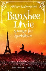 Banshee Livie (Band 8): Spionage für Spezialisten