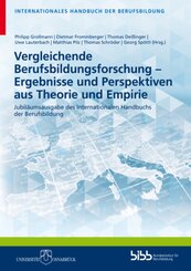 Vergleichende Berufsbildungsforschung - Ergebnisse und Perspektiven aus Theorie und Empirie