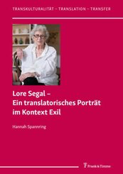 Lore Segal - Ein translatorisches Porträt im Kontext Exil