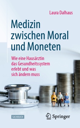 Medizin zwischen Moral und Moneten