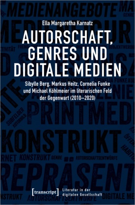 Autorschaft, Genres und digitale Medien