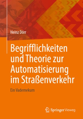 Begrifflichkeiten und Theorie zur Automatisierung im Straßenverkehr