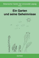 Ein Garten und seine Geheimnisse