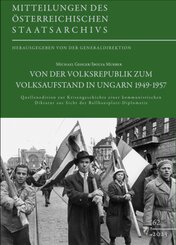 Von der Volksrepublik zum Volksaufstand in Ungarn 1949-1957