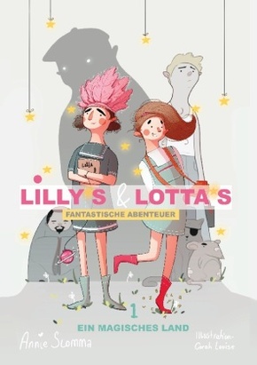 Lillys und Lottas fantastische Abenteuer 1