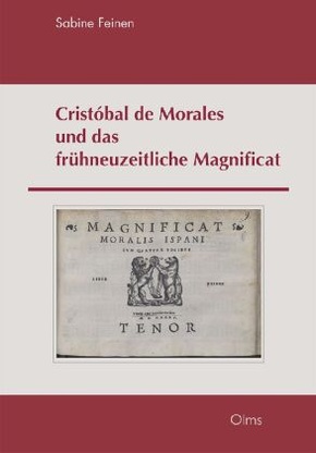 Cristóbal de Morales und das frühneuzeitliche Magnificat