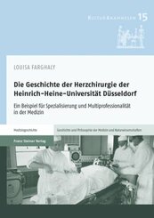 Die Geschichte der Herzchirurgie der Heinrich-Heine-Universität Düsseldorf