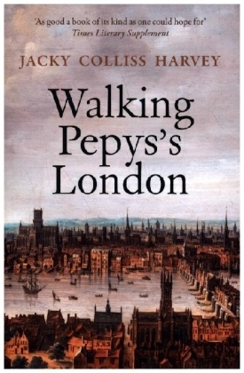 Walking Pepys`s London