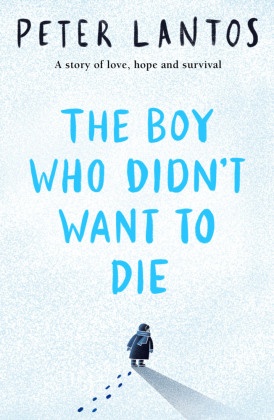 THE BOY WHO DIDNT WANT TO DIE