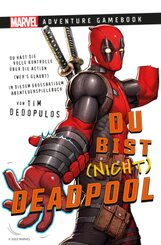 Marvel | Adventure Game Book: Du bist (nicht) Deadpool