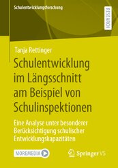 Schulentwicklung im Längsschnitt am Beispiel von Schulinspektionen