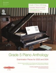 Grade 5: Piano Anthology -Examination Pieces for 2023 and 2024- (Performance Notes by Norman Beedie)