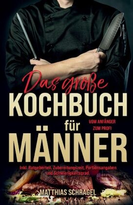 Das große Kochbuch für Männer