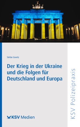 Der Krieg in der Ukraine und die Folgen für Deutschland und Europa