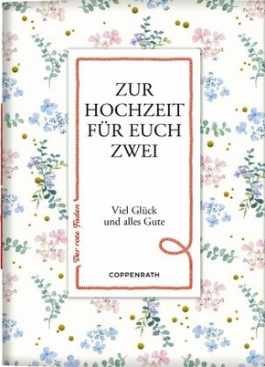 Zur Hochzeit für euch zwei