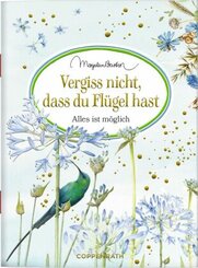 Vergiss nicht, dass du Flügel hast