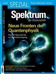 Spektrum Spezial - Neue Fronten der Quantenphysik